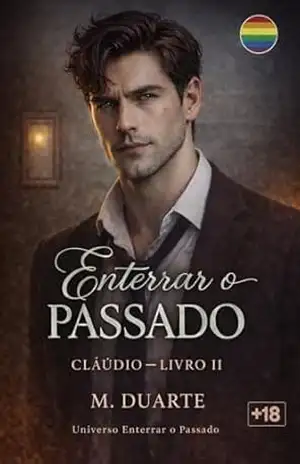 ENTERRAR PASSADO: CLAUDIO – LIVRO II - M. DUARTE