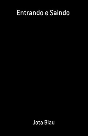 Entrando E Saindo - Jota Blau