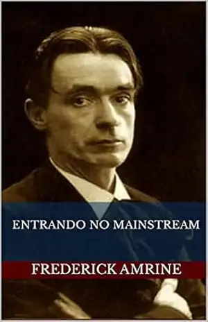 Entrando no Mainstream – Frederick Amrine