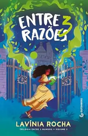 Entre 3 razões (Trilogia Entre 3 mundos, vol. 3) – Lavínia Rocha