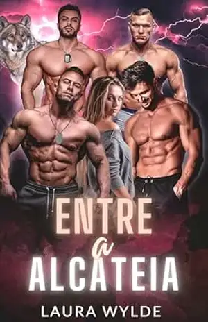 Entre a Alcateia: Um Paranormal romance de harém invertido (Protetores da Alcateia) – Laura Wylde