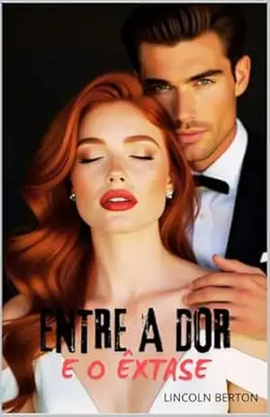 Entre A Dor E O Extase – Lincoln Berton