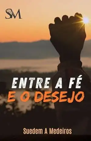 Entre a Fé e o Desejo: Relações Extra–conjugais no Meio de Líderes Religiosos - SUEDEM  ALCENO MEDEIROS
