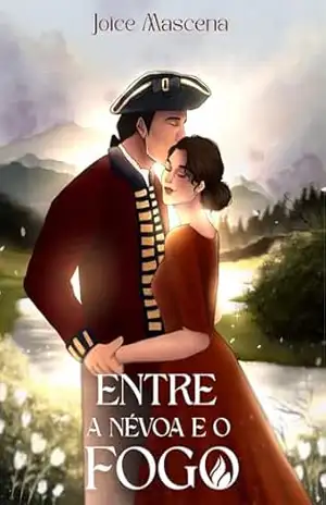 Entre a Névoa e o Fogo (Clã McAnderson Livro 1) – Joice Mascena