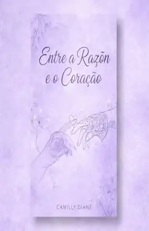 Entre a razão e coração – CAMILLY DIANE Diane