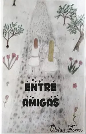 Entre Amigas - Vivian  Marinho Torres Ribéra