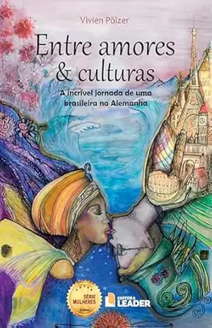 Entre amores e cultura: A incrível jornada de uma brasileira na alemanha – Vivien` Polzer