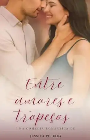 Entre Amores e Tropeços – Jéssica Pereira