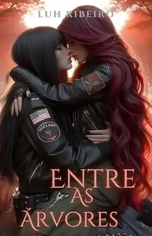 Entre as Árvores (Os ruivos Livro 2) - Luh Ribeiro