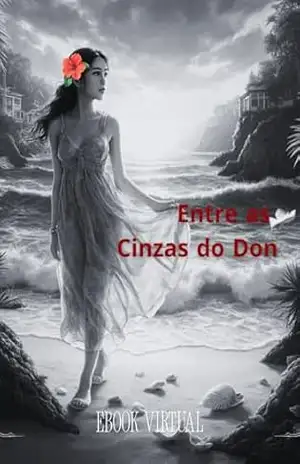 Entre as Cinzas do Don - MARTA ROSA