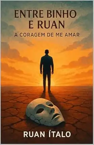 Entre Binho e Ruan: A coragem de me amar - Ruan Santos Sousa