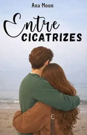 ENTRE CICATRIZES – Ana Moon