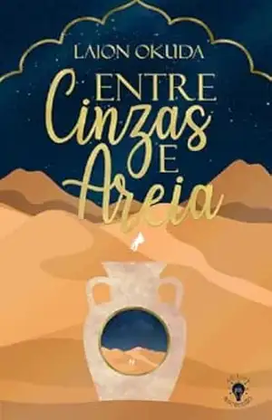 Entre Cinzas e Areia – Laion Okuda