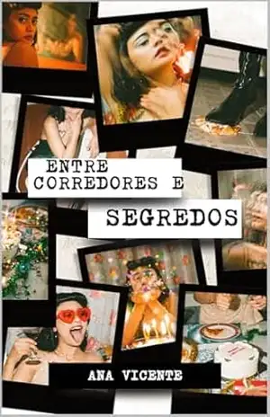 Entre Corredores e Segredos – Ana Vicente