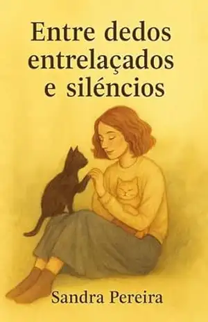 Entre dedos entrelaçados e Silêncios – Sandra Pereira