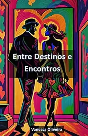 Entre Destinos e Encontros – Vanessa Oliveira