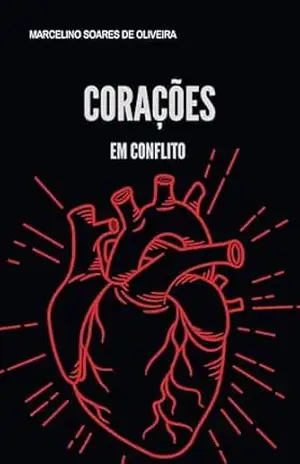 Entre Dois Mundos: Corações em Conflito – Marcelino Soares de Oliveira