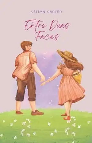 Entre Duas Faces – Ketlyn  Carter