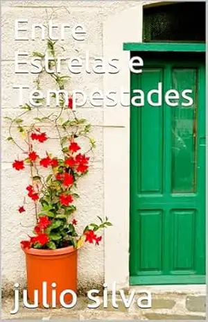 Entre Estrelas e Tempestades - julio silva