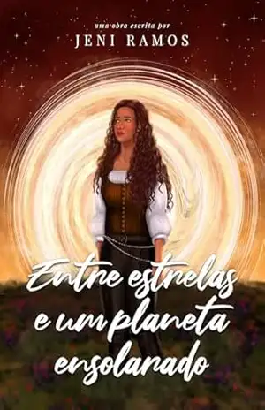 Entre Estrelas e um Planeta Ensolarado – Jeni Ramos
