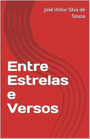 Entre Estrelas e Versos – José Victor  Silva de Souza