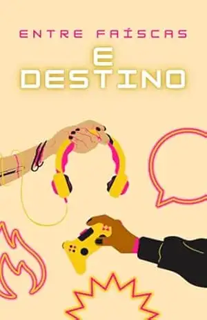 Entre Faíscas e destinos – Thaina Araujo