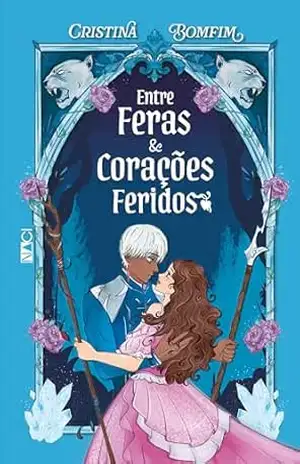 Entre feras e corações feridos – Cristina Bomfim