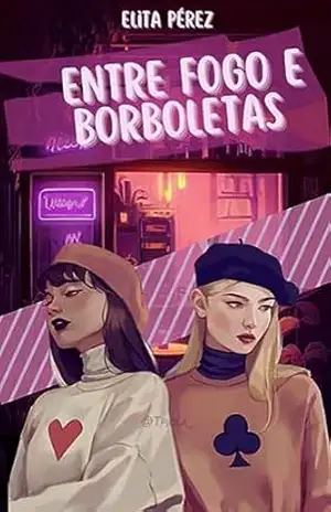 Entre Fogo e Borboletas – ELITA  PEREZ