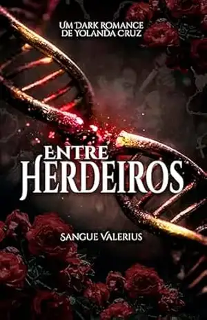 Entre Herdeiros: Sangue Valerius – Yolanda Cruz