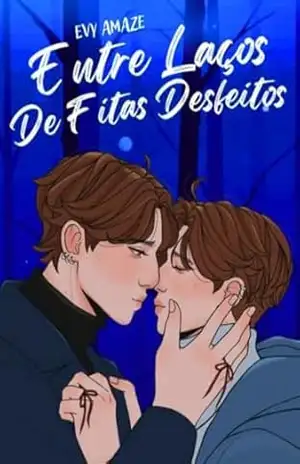 Entre Laços de Fitas Desfeitos – Evy Amaze