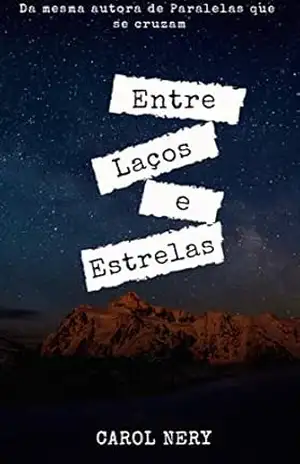 Entre laços e estrelas - Carol Nery
