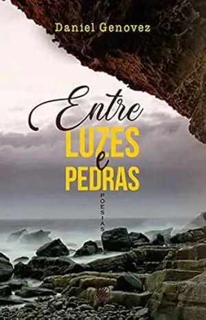 Entre Luzes e Pedras – Daniel Genovez