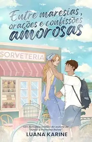 Entre Maresias, Orações e Confissões Amorosas – Luana  Karine
