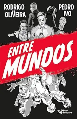 Entre mundos – Rodrigo de Oliveira