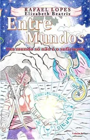 Entre Mundos: Um mundo só não é o suficiente – Rafael Lopes