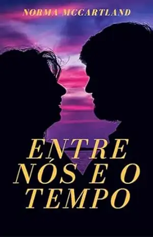 Entre nós e o tempo - Norma McCartland