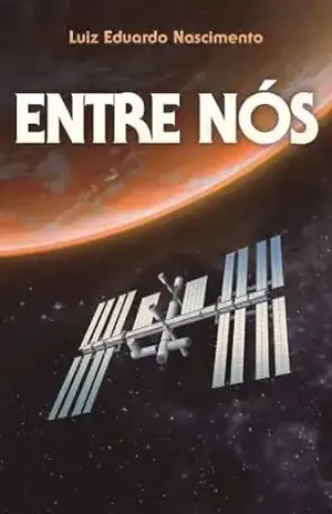 Entre Nós - Luiz Eduardo Nascimento