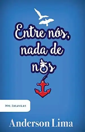 Entre nós, nada de nós – Anderson Lima