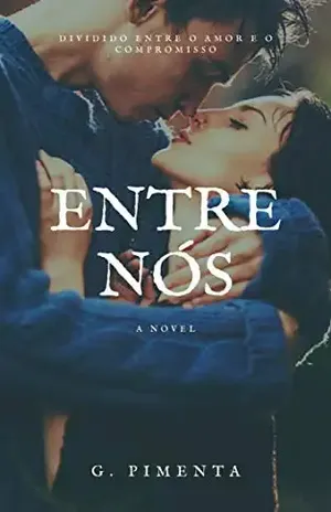 Entre Nós (Novas Chances Livro 1) - Gabriela Pimenta
