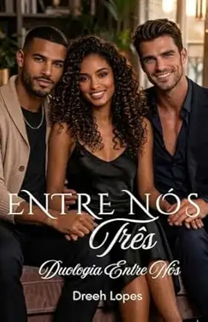 Entre Nós Três: Eloá e Richard – Dreeh  Lopes