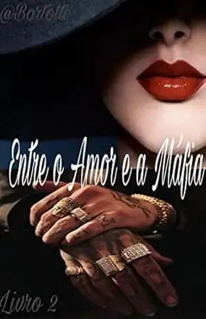 Entre o Amor e a Máfia (Os Messina Livro 2) – Amanda Bortotti