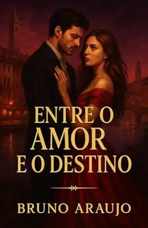 Entre o Amor e o Destino – BRUNO ARAUJO