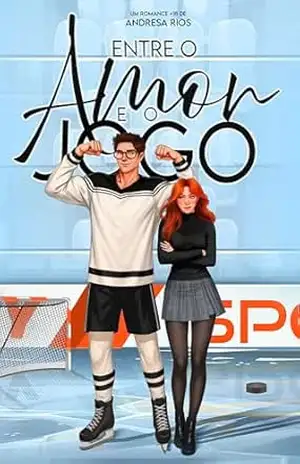 Entre o Amor e o Jogo – Andresa Rios