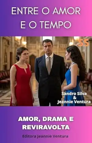 Entre o Amor e o tempo – Sandro  Silva