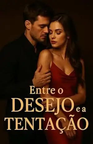 Entre o Desejo e a Tentação - george senna