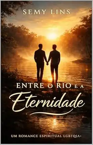ENTRE O RIO E A ETERNIDADE - Semy Lins de Araújo