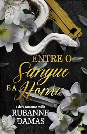 Entre o Sangue e a Honra – Rubanne Damas