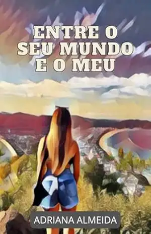 Entre O Seu Mundo E O Meu – Adriana Almeida