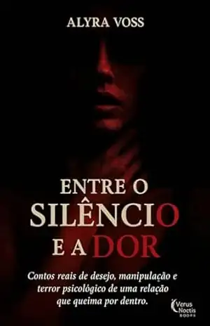 Entre o Silêncio e a dor – Wilson Gabriel Gabriel
