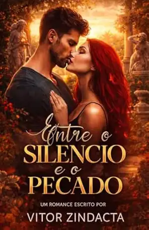 Entre o silêncio e o pecado: UM DARK ROMANCE – Vitor Zindacta